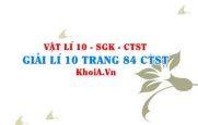 Giải Vật lí 10 trang 84 Chân trời Sáng tạo